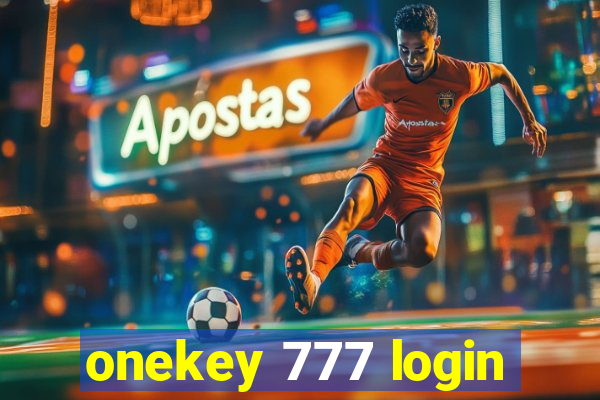 onekey 777 login